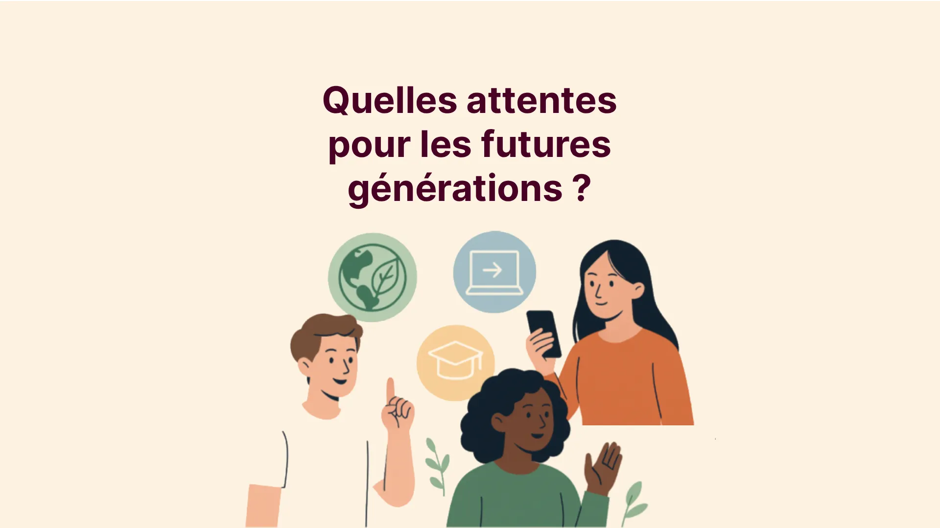 attentes pour les futures generations visuel